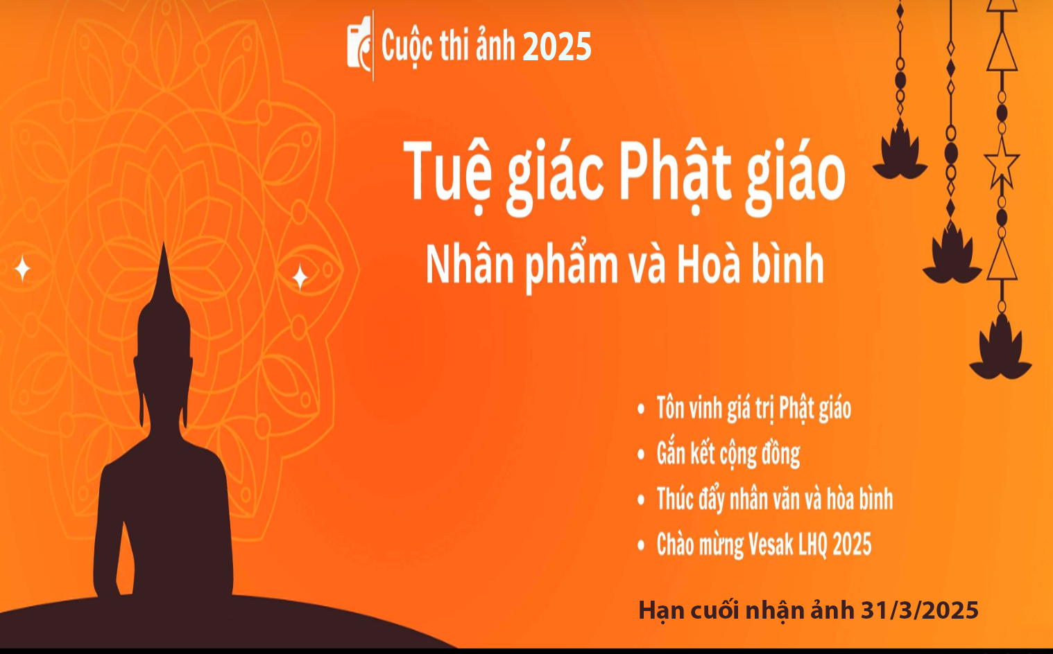 Cuộc thi ảnh "Tuệ giác Phật giáo - Nhân phẩm và Hòa bình" năm 2025 (hết hạn nhận ảnh 31/3/2025)